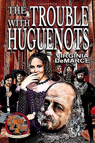 The Trouble With Huguenots