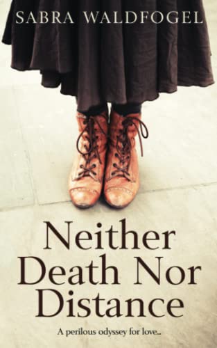 Neither Death Nor Distance