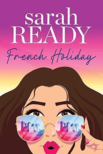 French Holiday by Sarah Ready, ISBN 9781954007482