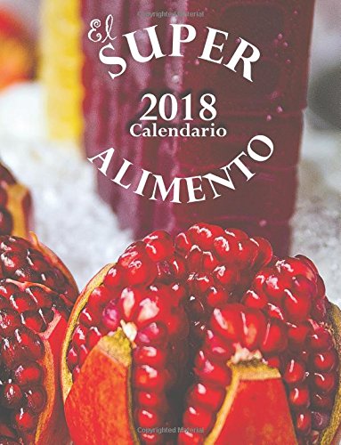 Superalimento 2018 Calendario (Edición España)