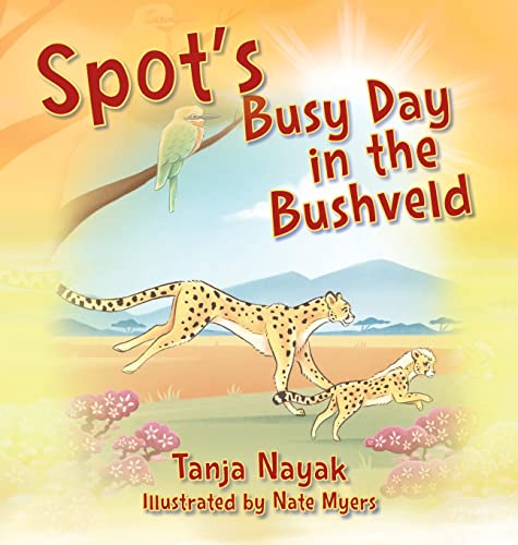 Spot'S Busy Day In The Bushveld