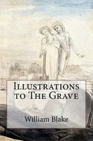 Illustrations to the Grave