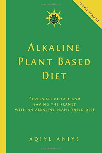 Alkaline Plant Based Diet, Whole Food Plant Based Diet Plan, Alkaline Detox Reset Cleanse 3 Books Collection Set
