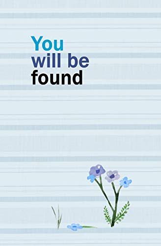 You Will Be Found