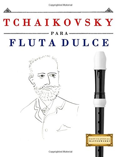 Tchaikovsky Para Flauta Dulce