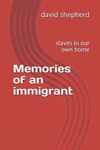 Memories Of An Immigrant