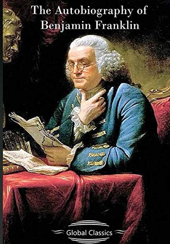 The Autobiography of Benjamin Franklin