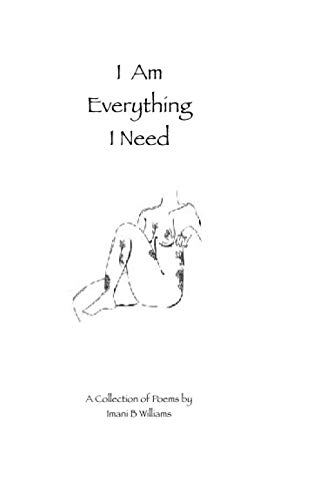 I Am Everything I Need