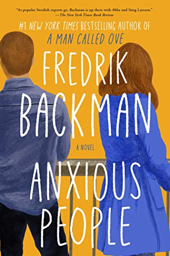 Anxious People by Unknown and Fredrik Backman, ISBN 9781982158453