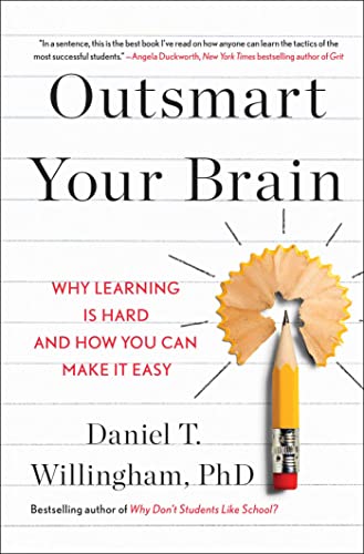 Outsmart Your Brain by Daniel T. Willingham, ISBN 9781982167172