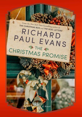 The Christmas Promise by Richard Paul Evans, ISBN 9781982177423