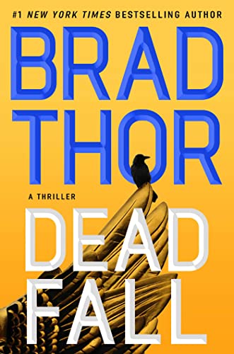 Dead Fall by Brad Thor, ISBN 9781982182199
