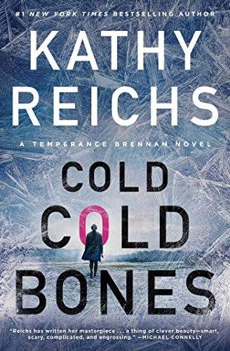 Cold, Cold Bones (Temperance Brennan, Bk. 21) by Kathy Reichs, ISBN 9781982190033