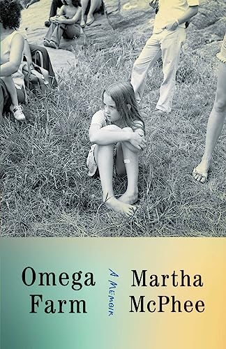 Omega Farm by Martha McPhee, ISBN 9781982197995