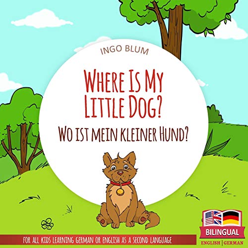 Where Is My Little Dog? - Wo Ist Mein Kleiner Hund?