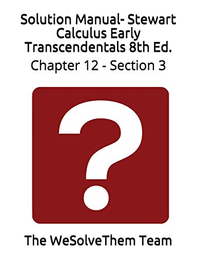 Solution Manual- Stewart Calculus Early Transcendentals 8th Ed
