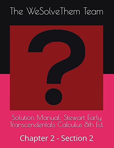 Solution Manual : Stewart Early Transcendentals Calculus 8th Ed