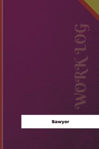 Sawyer Work Log