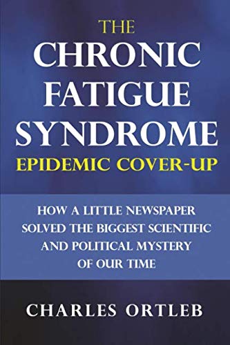 The Chronic Fatigue Syndrome Epidemic Cover up