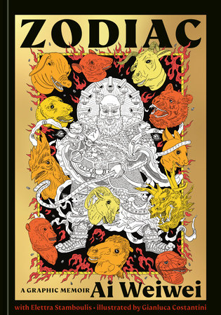 Zodiac by Ai Ai Weiwei, Gianluca Costantini, Elettra Stamboulis, and Ai Weiwei With Elettra Stamboulis, Illustrated By Gianluca Costantini, ISBN 9781984863010