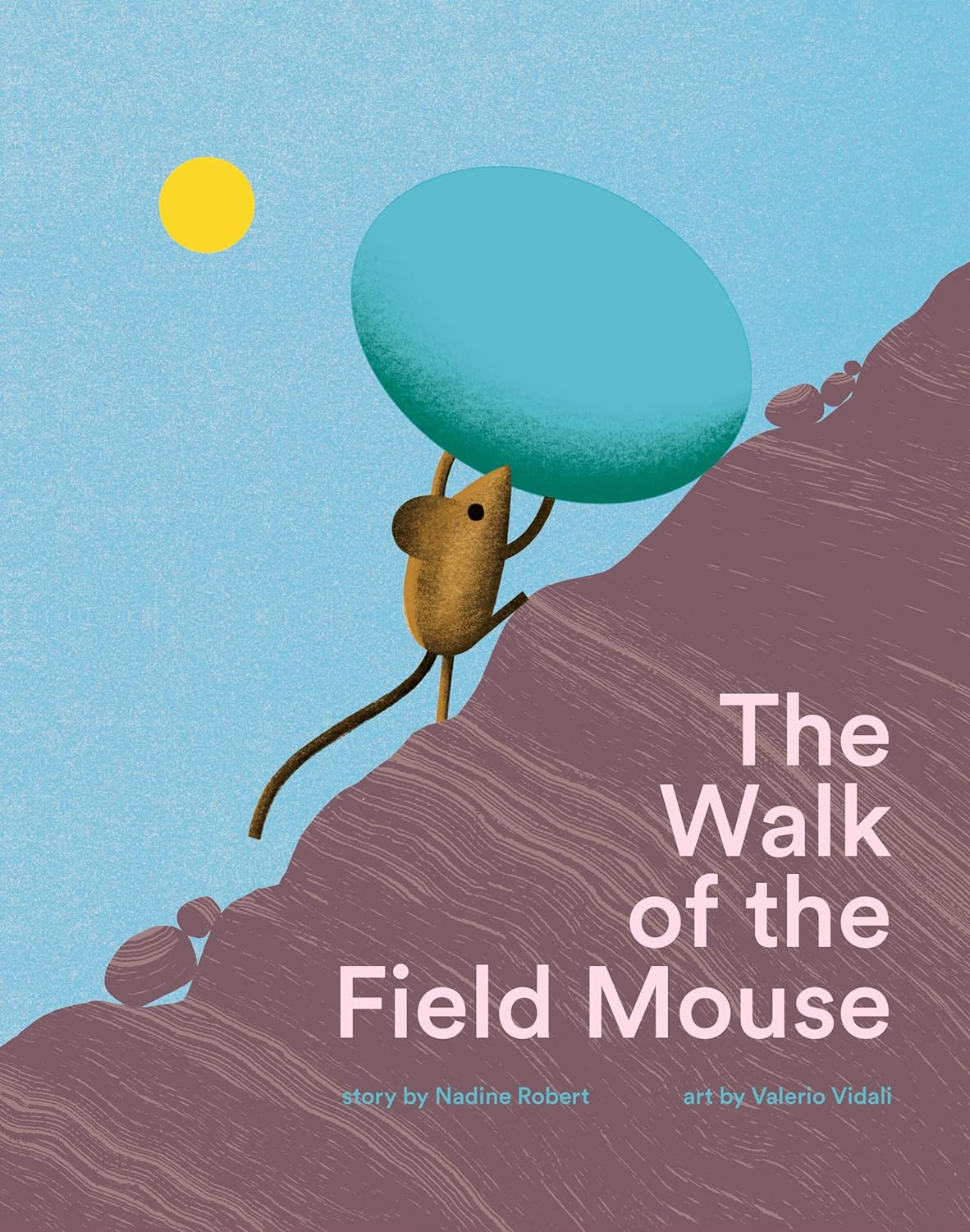 The Walk Of The Field Mouse by Nadine Robert, ISBN 9781990252327