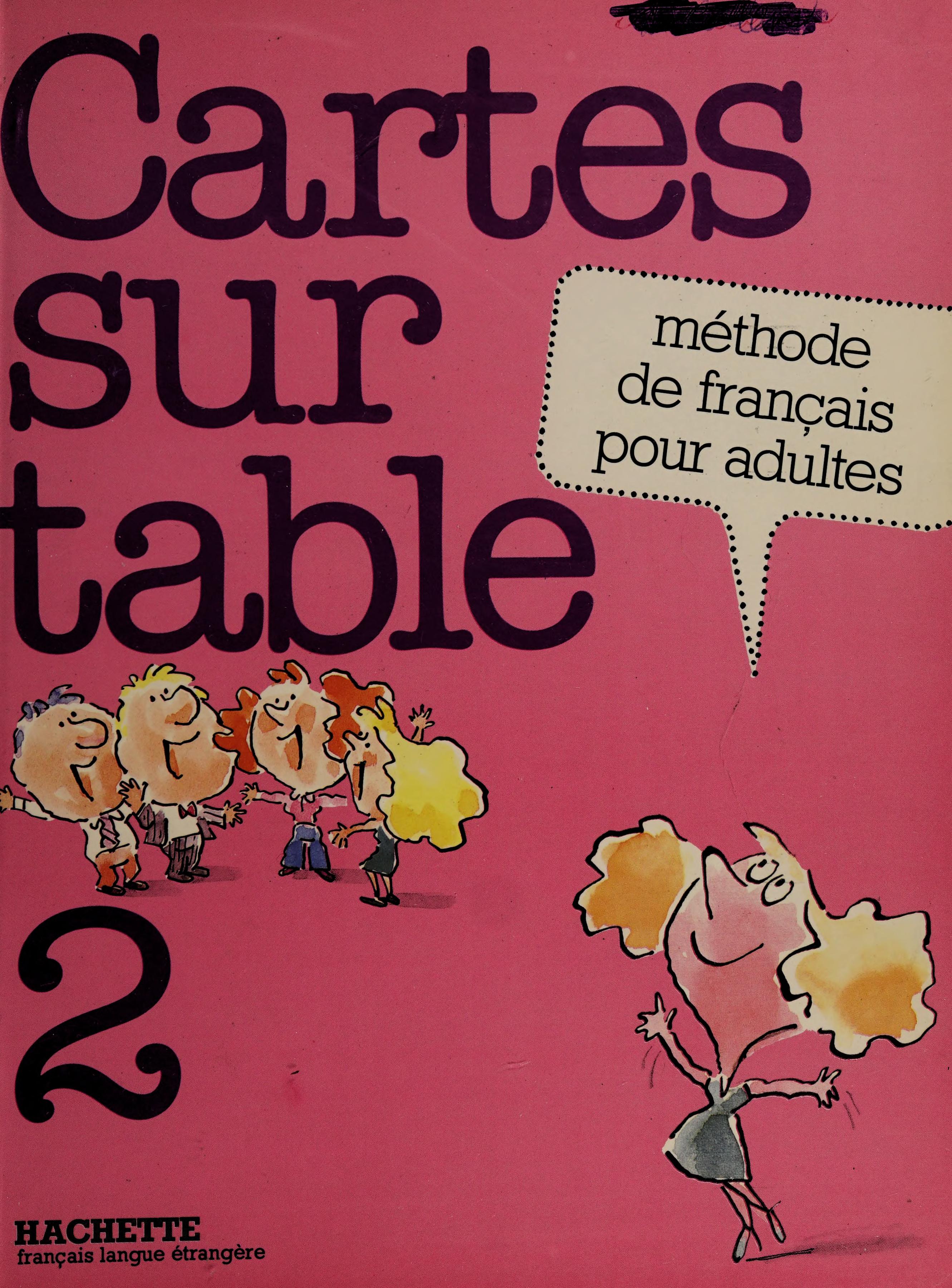 Cartes Sur Table: Level 2: Livre De L'Eleve 2