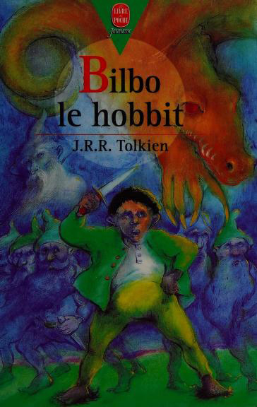 Bilbo, le Hobbit by J.R.R. Tolkien, ISBN 9782010199073