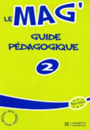 Le Mag': Niveau 2 Guide Pedagogique