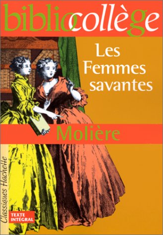Bibliocollège - les Femmes Savantes, Molière