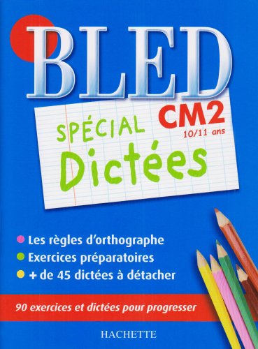 Spécial Dictées Cm2 : 10-11 Ans