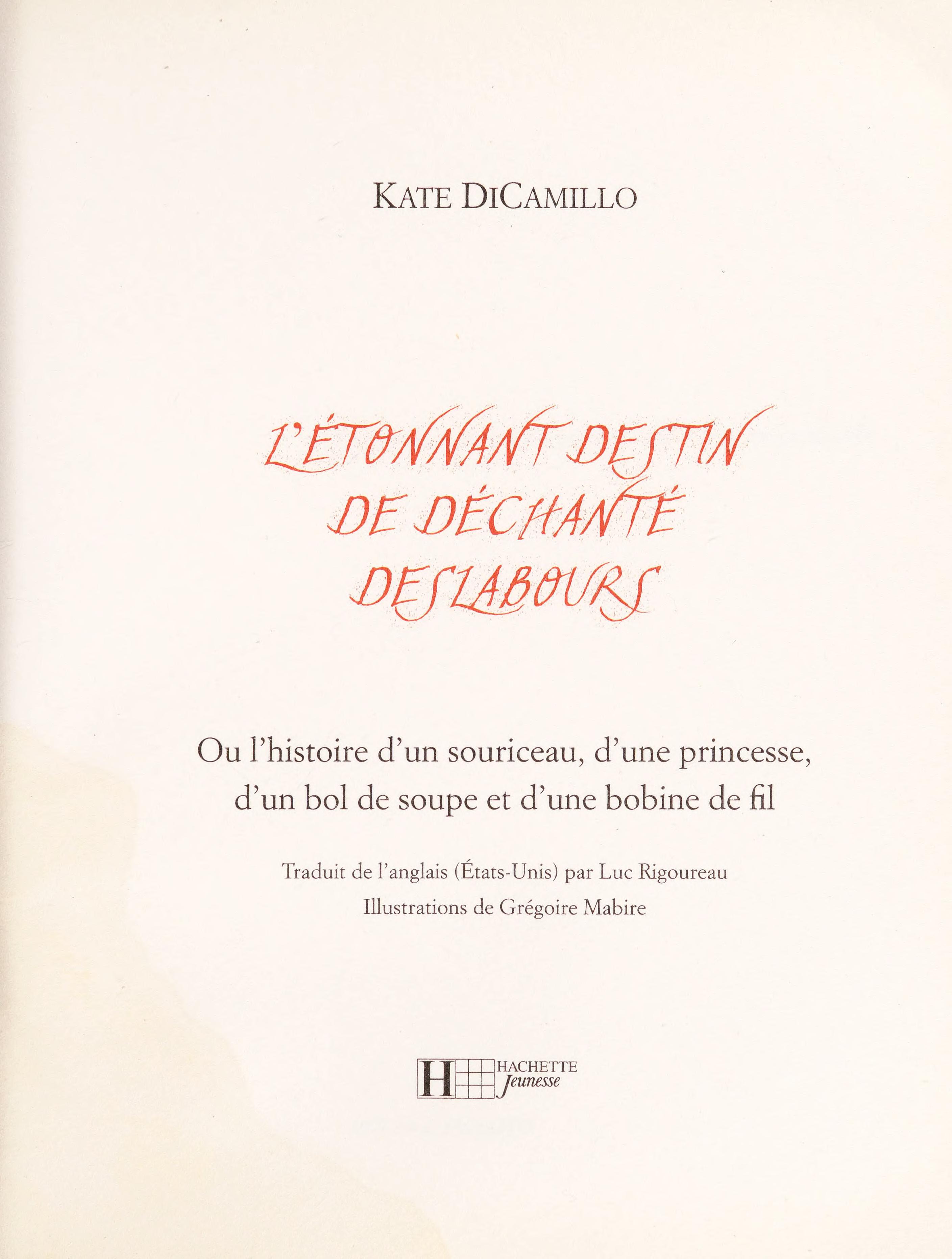 L'Étonnant Destin de Déchanté Deslabours