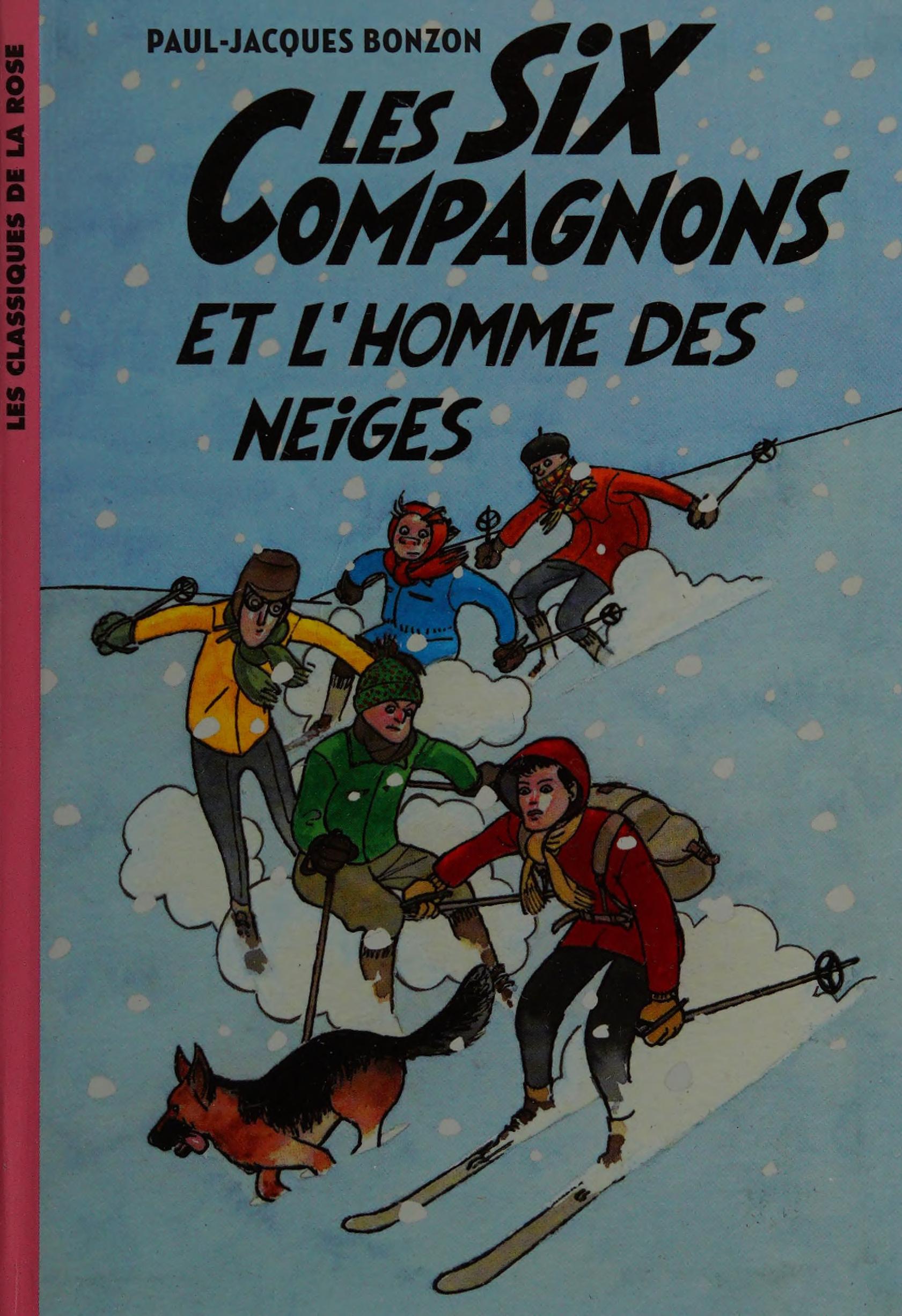 Les Six Compagnons 02 - Les Six Compagnons Et L'Homme Des Neiges (Les Six Compagnons (2)) (French Edition)