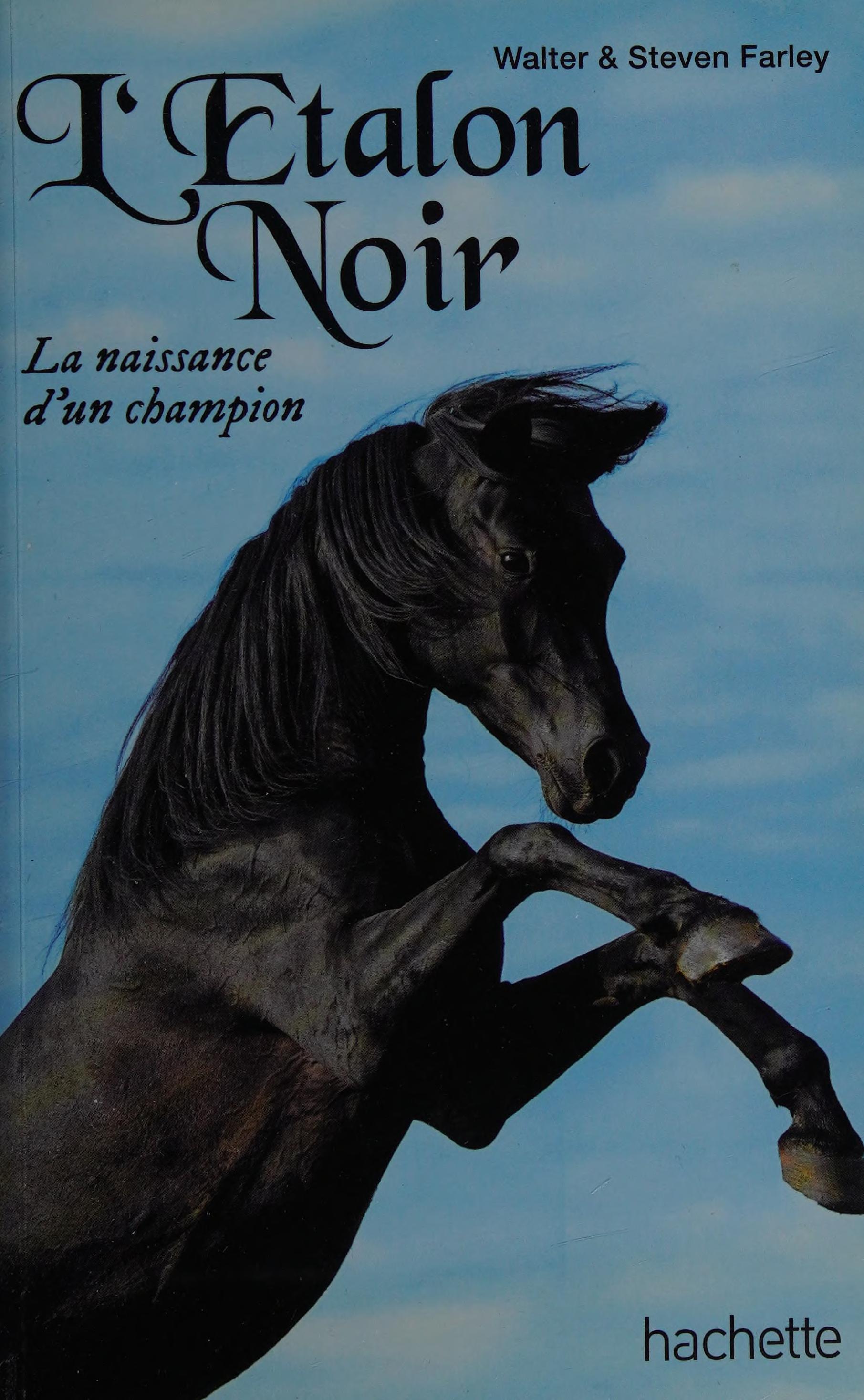 L'Étalon Noir - la Naissance D'Un Champion