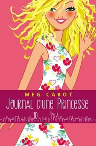 Journal D'Une Princesse - Tome 10 - Pour la Vie