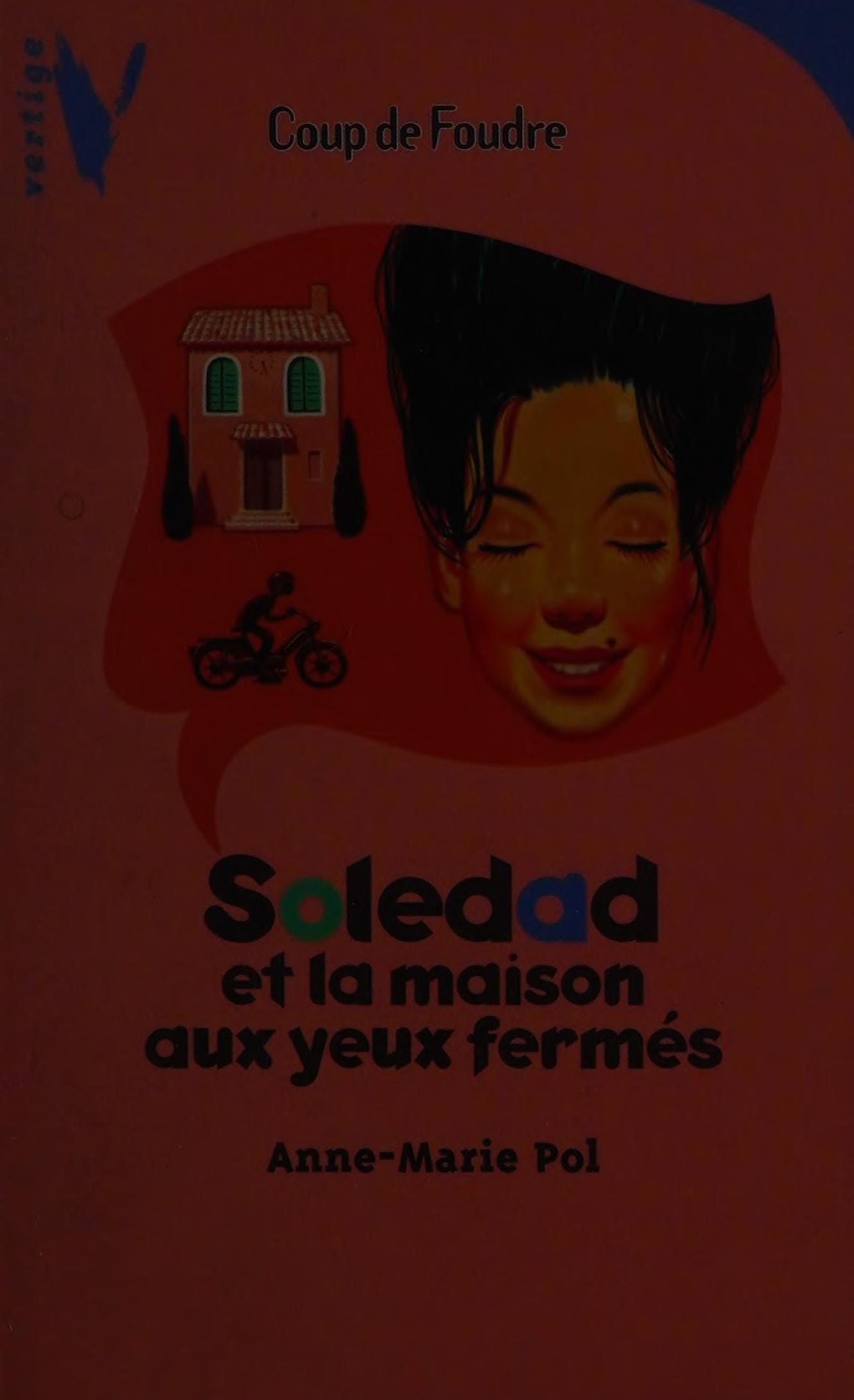 Soledad et la maison aux yeux fermes