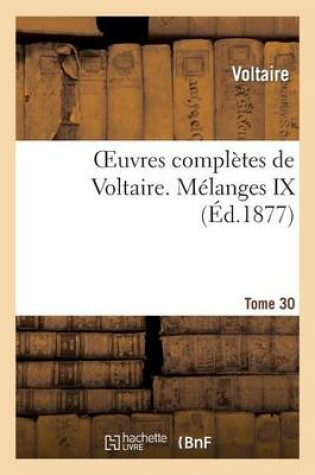 Oeuvres Complètes de Voltaire. Mélanges,09