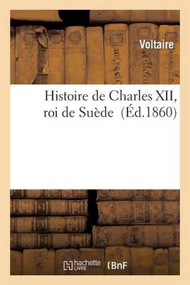 Histoire de Charles XII, Roi de Suède