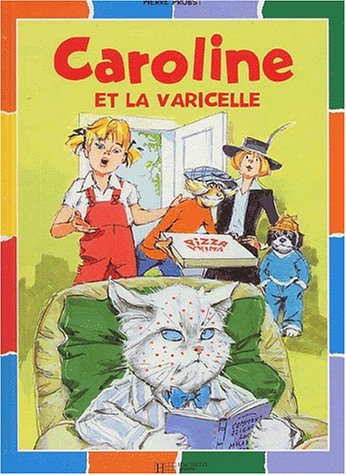 CAROLINE ET LA VARICELLE