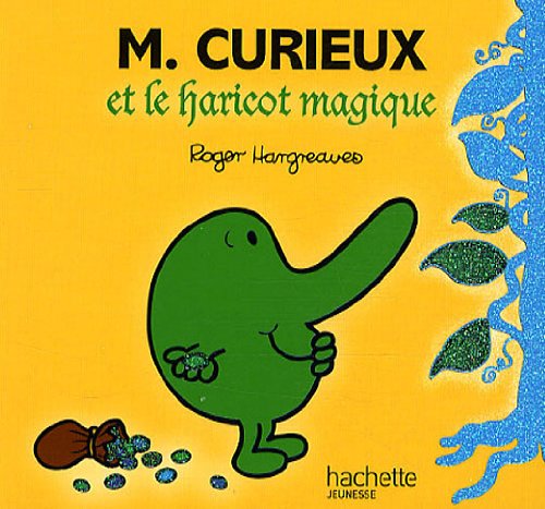 Monsieur Curieux Et le Haricot Magique