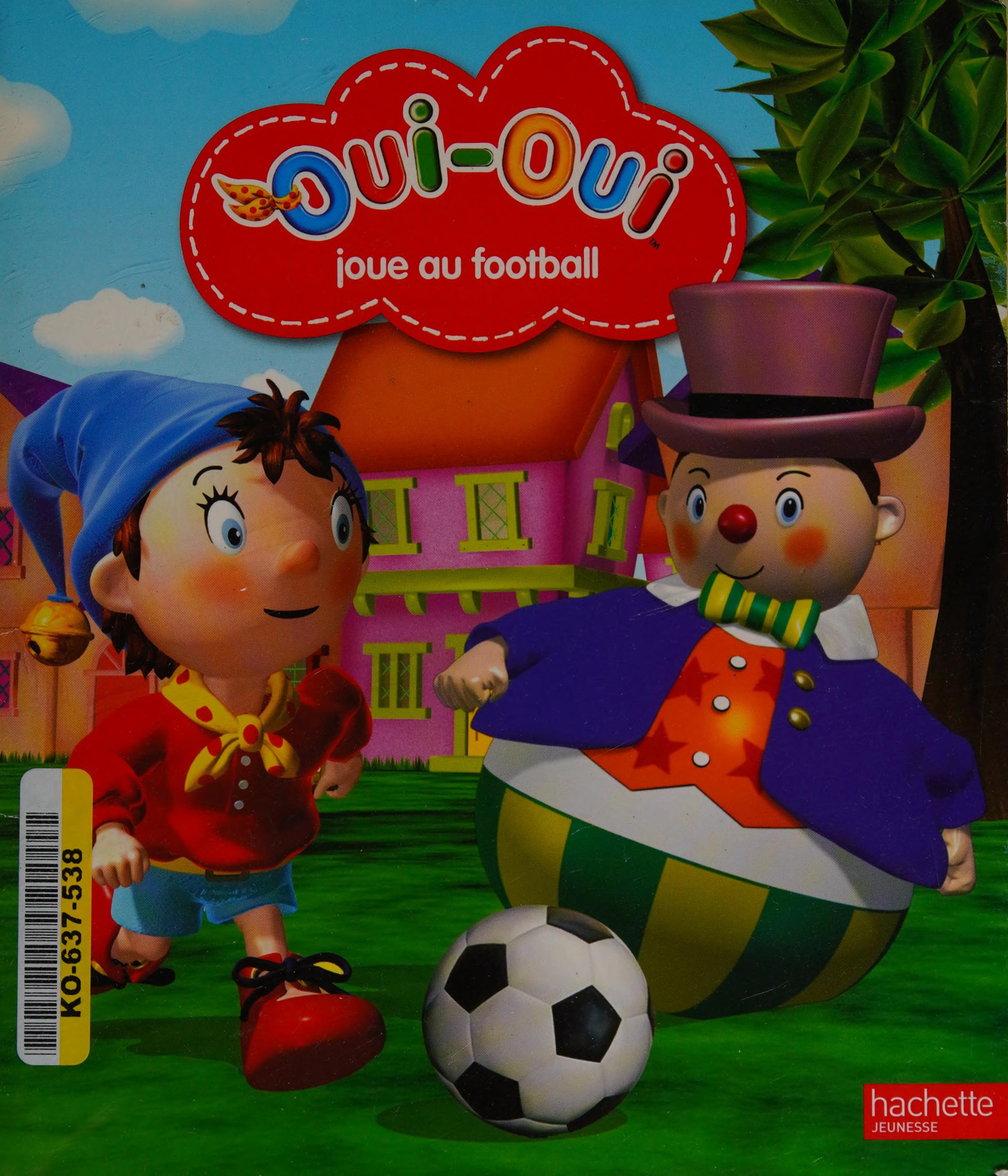 Oui-Oui Joue Au Football