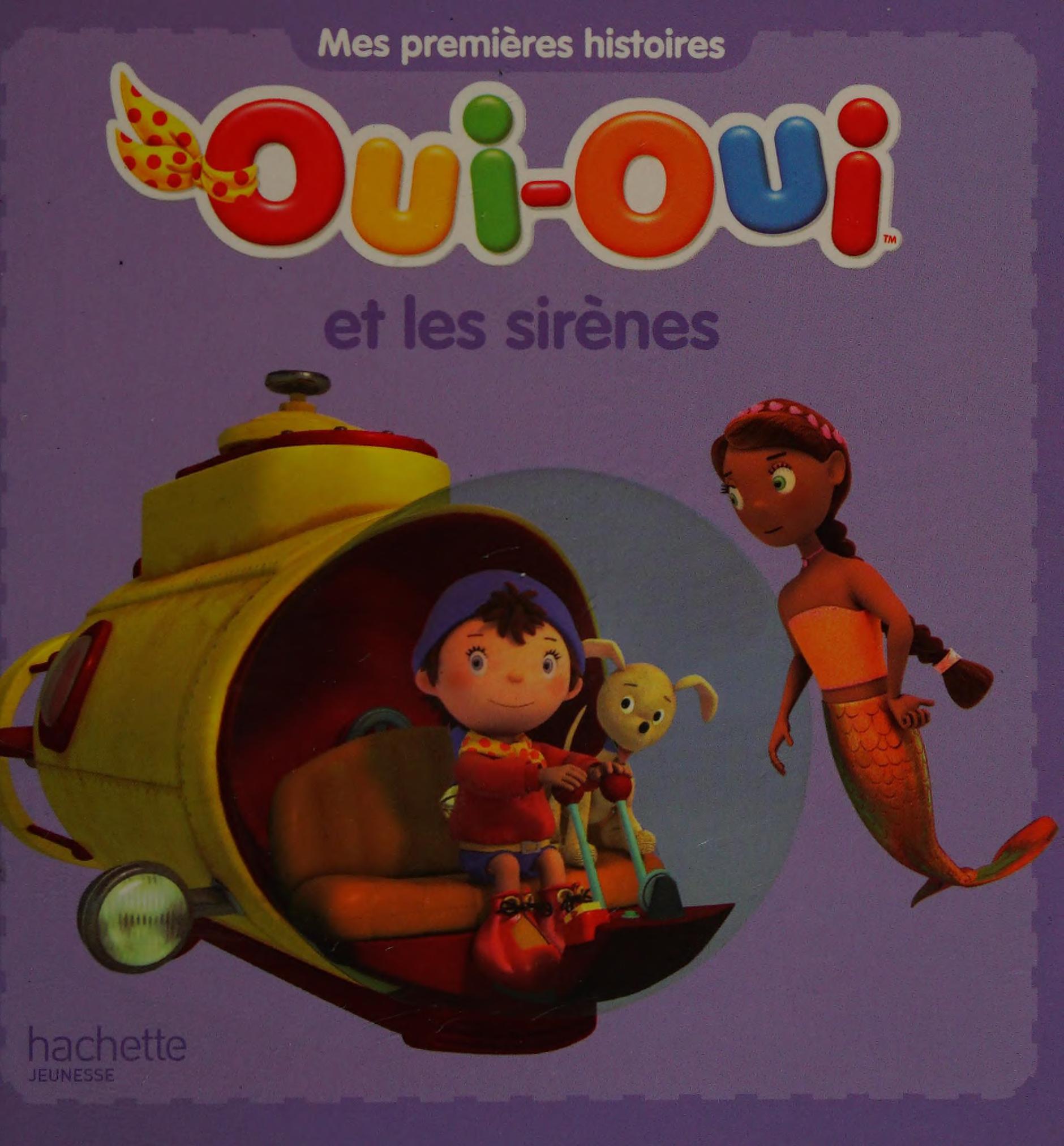 Oui-Oui Et les Sirènes