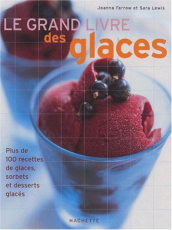 Le Grand Livre Des Glaces