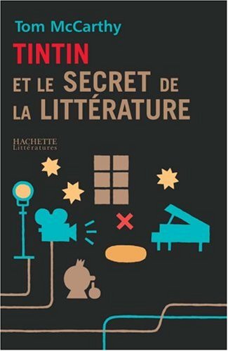 Tintin Et le Secret de la Littérature