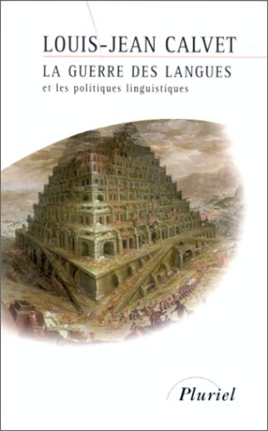 La guerre des langues et les politiques linguistiques