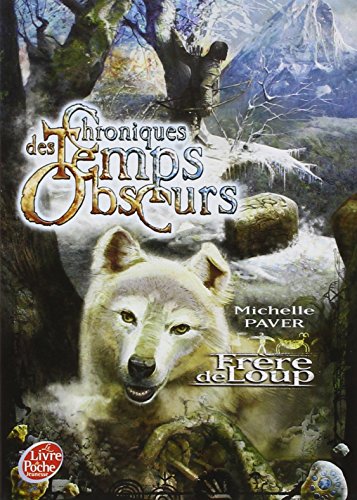 Chroniques des temps obscurs t.1 frere de loup