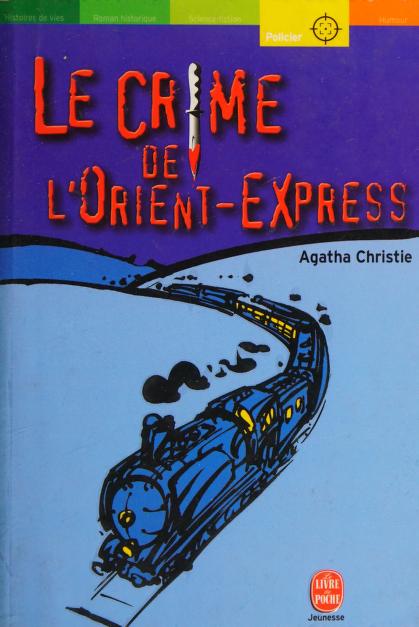 Le Crime de L'Orient-Express by Agatha Christie, ISBN 9782013218924