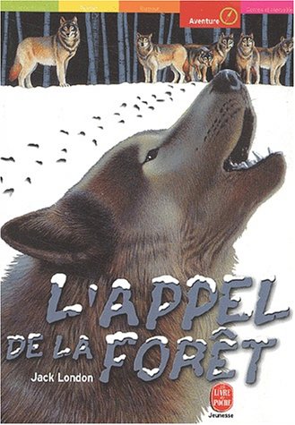 L'Appel de la Forêt by Jack London, ISBN 9782013220163