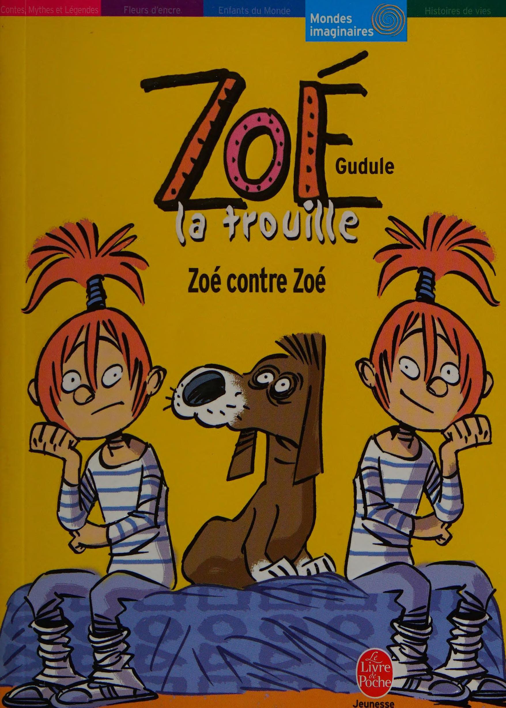 Zoé la Trouille - Zoé Contre Zoé