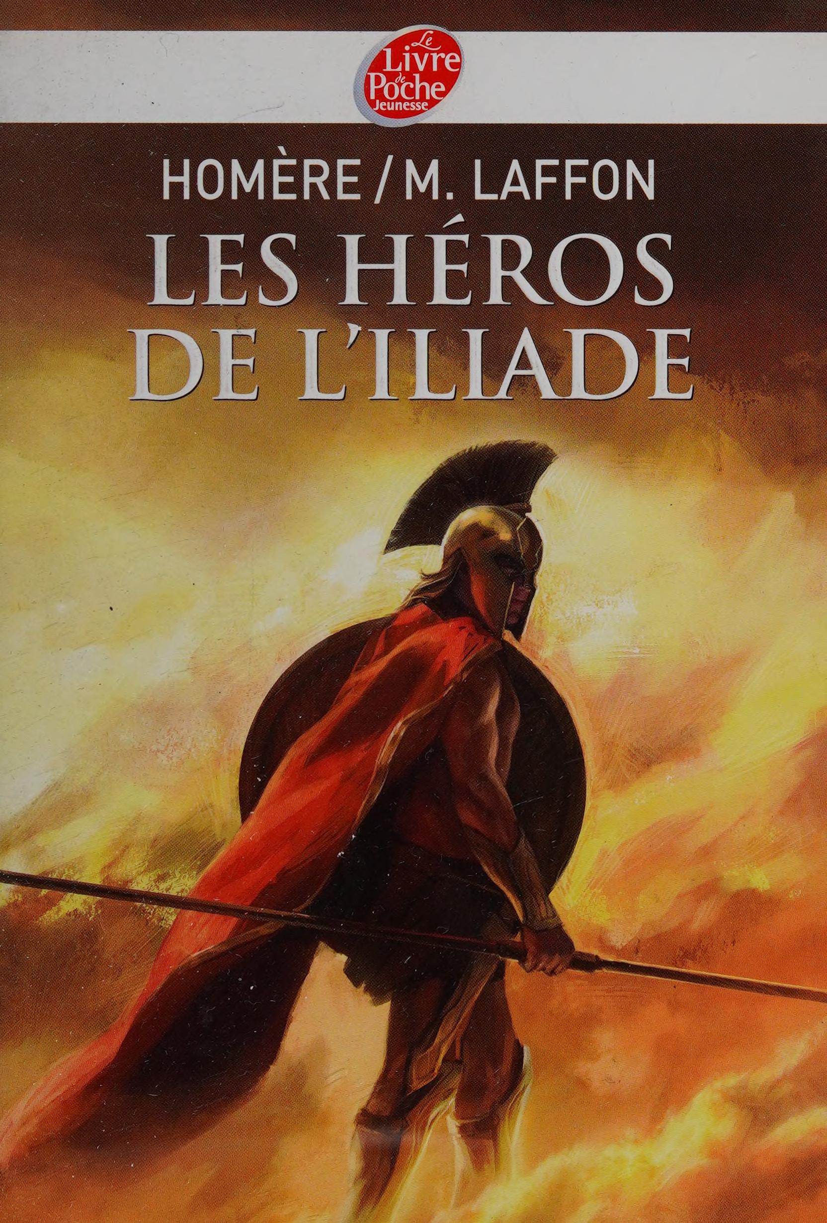 Les Héros De L'Iliade - Texte Intégral (Livre De Poche Jeunesse (1390)) (French Edition)