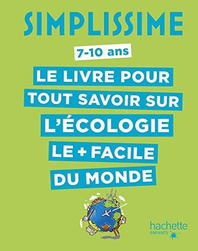 Simplissime - Tout Savoir Sur L'Écologie